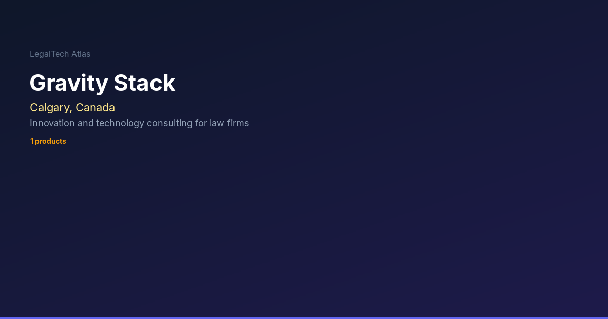 Gravity Stack — LegalTech Atlas